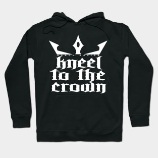 Kneel to the Crown Hoodie